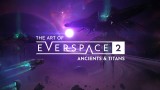 Joc The Art Of Everspace™ 2 - Ancients & Titans pentru PC Digital