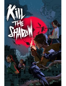 Kill The Shadow 