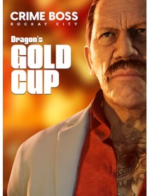 Crime Boss Rockay City Dragon's Gold Cup 