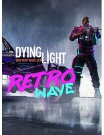 Dying Light Retrowave Bundle 