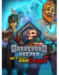 Graveyard Keeper Better Save Soul