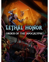 Lethal Honor Order Of The Apocalypse