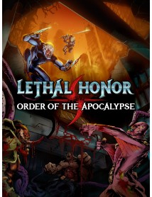 Lethal Honor Order Of The Apocalypse 