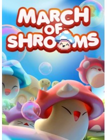 March Of Shrooms 