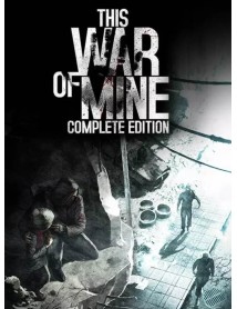 This War Of Mine Complete Edition 