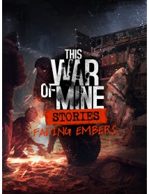 This War Of Mine Stories Fading Embers Episode 3 