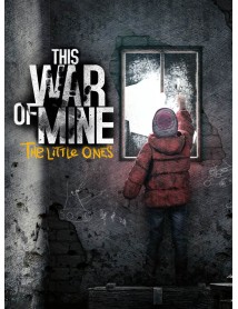 This War Of Mine The Little Ones 