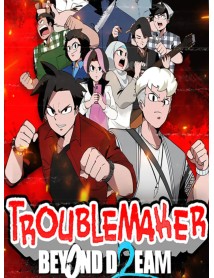 Troublemaker 2 Beyond Dream 
