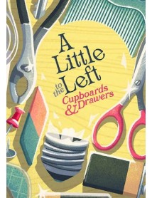 A Little To The Left Cupboards & Drawers 