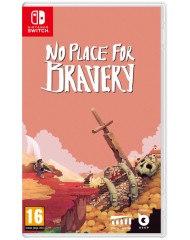 No Place For Bravery