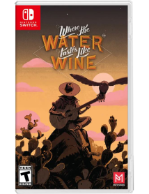 Where The Water Tastes Like Wine 