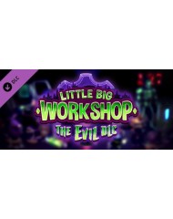 Little Big Workshop The Evil Dlc