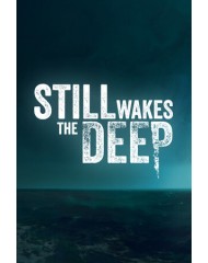 Still Wakes The Deep