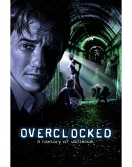 Overclocked A History Of Violence