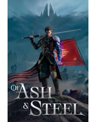 Of Ash And Steel
