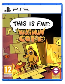 This Is Fine Maximum Cope 