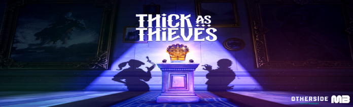 Thick as Thieves